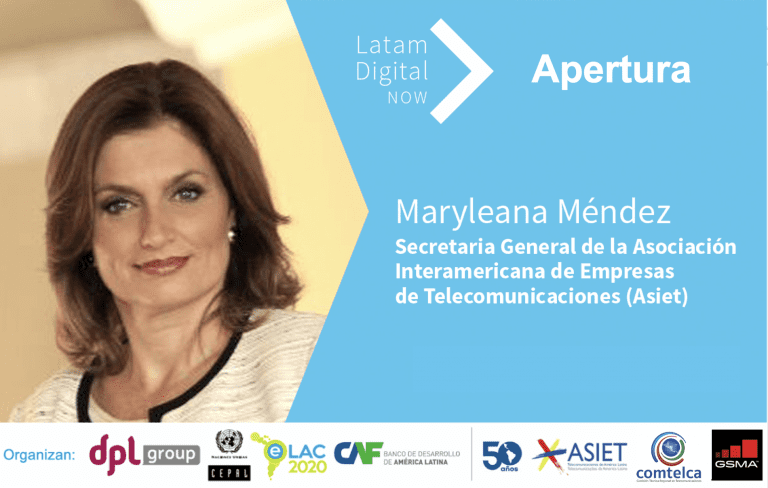 #LatamDigitalNow Apertura de Maryleana Méndez de Asiet