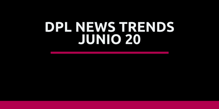DPL News Trends Junio 20