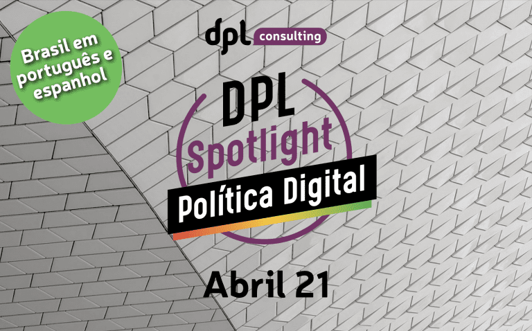 ?DPL Spotlight Política Digital Abril 21