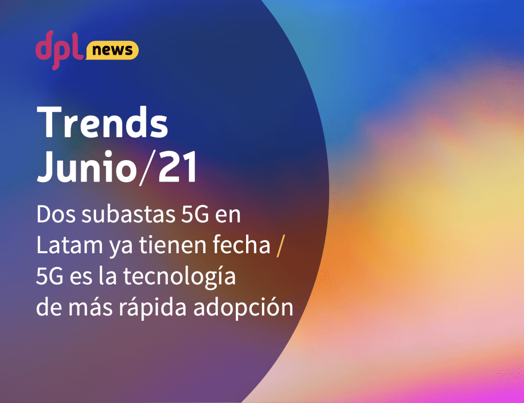 dplnews trends junio21 jb050721