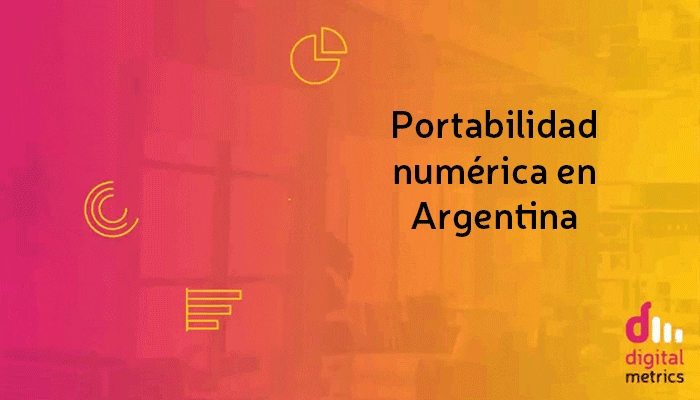 #DigitalMetrics | Argentina: 45% de los que aplicaron portabilidad numérica lo hicieron dos o más veces